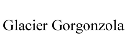 GLACIER GORGONZOLA trademark