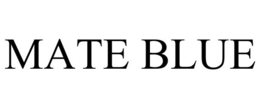 MATE BLUE trademark