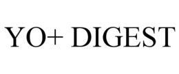YO+ DIGEST trademark