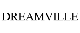 DREAMVILLE trademark