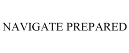 NAVIGATE PREPARED trademark