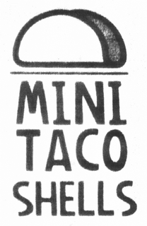 MINI TACO SHELLS trademark