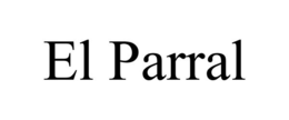 EL PARRAL trademark
