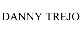 DANNY TREJO trademark
