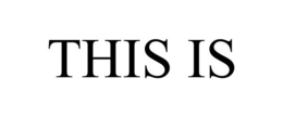 THIS IS trademark