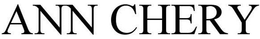 ANN CHERY trademark