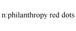N:PHILANTHROPY RED DOTS trademark