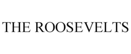 THE ROOSEVELTS trademark