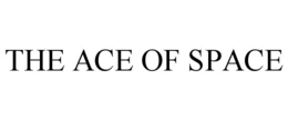 THE ACE OF SPACE trademark