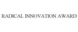 RADICAL INNOVATION AWARD trademark