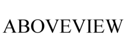 ABOVEVIEW trademark