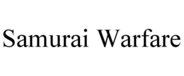 SAMURAI WARFARE trademark