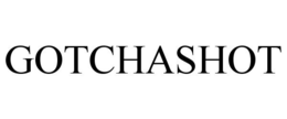 GOTCHASHOT trademark