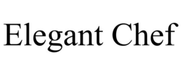 ELEGANT CHEF trademark