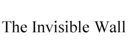 THE INVISIBLE WALL trademark