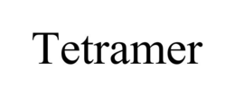 TETRAMER trademark