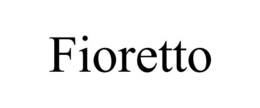FIORETTO trademark