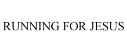 RUNNING FOR JESUS trademark