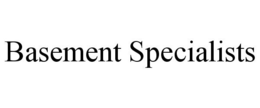 BASEMENT SPECIALISTS trademark