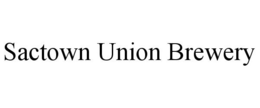 SACTOWN UNION BREWERY trademark