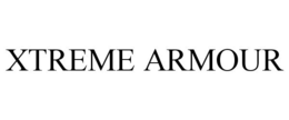 XTREME ARMOUR trademark