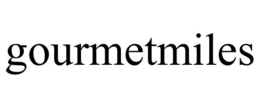 GOURMETMILES trademark