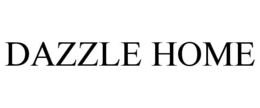 DAZZLE HOME trademark