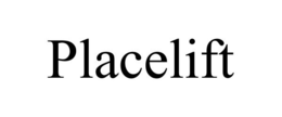 PLACELIFT trademark