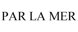 PAR LA MER trademark