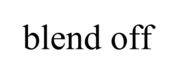 BLEND OFF trademark
