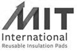 MIT INTERNATIONAL REUSABLE INSULATION PADS trademark