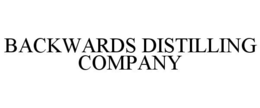 BACKWARDS DISTILLING COMPANY trademark