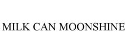MILK CAN MOONSHINE trademark
