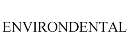 ENVIRONDENTAL trademark