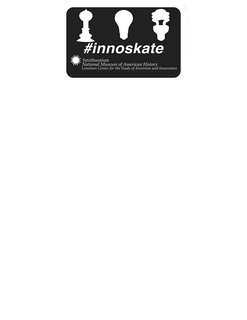 #INNOSKATE SMITHSONIAN NATIONAL MUSEUM OF AMERICAN HISTORY LEMELSON CENTER FOR THE STUDY OF INVENTION AND INNOVATION trademark