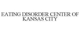 EATING DISORDER CENTER OF KANSAS CITY trademark