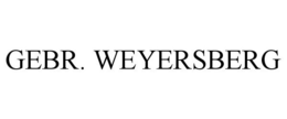 GEBR. WEYERSBERG trademark