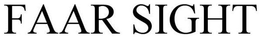 FAAR SIGHT trademark