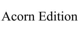 ACORN EDITION trademark