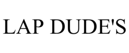 LAP DUDE'S trademark