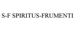 S-F SPIRITUS-FRUMENTI trademark