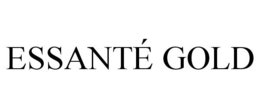ESSANTÉ GOLD trademark