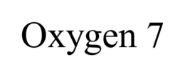 OXYGEN 7 trademark