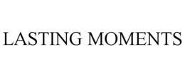 LASTING MOMENTS trademark
