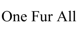 ONE FUR ALL trademark
