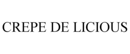 CREPE DE LICIOUS trademark