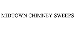MIDTOWN CHIMNEY SWEEPS trademark