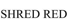 SHRED RED trademark