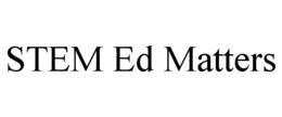 STEM ED MATTERS trademark
