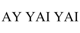 AY YAI YAI trademark